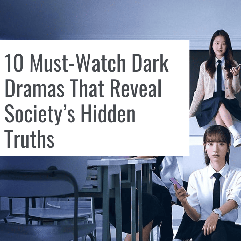 10 Must-Watch Dark Dramas: a group of individuals in school uniforms standing in front of a classroom