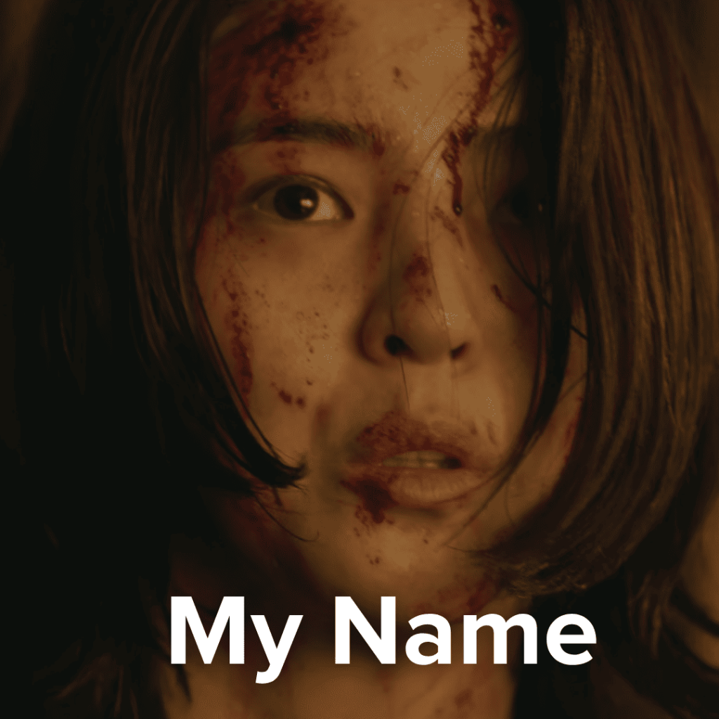 Close-up of a blood-splattered woman with intense eyes — scene from My Name, one of the top K-dramas like Squid Game