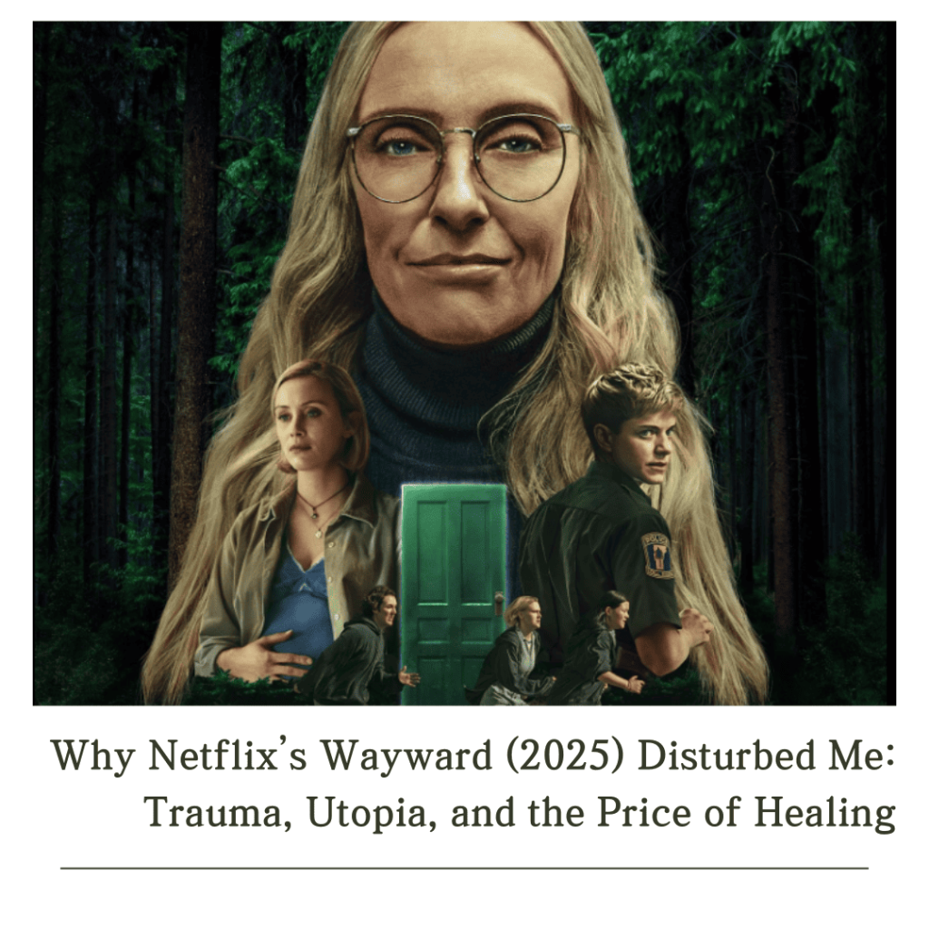 Promotional poster for Wayward (2025) showing the main cast surrounded by mist and muted tones, symbolizing control, trauma, and the illusion of utopia. | Wayward Netflix Review