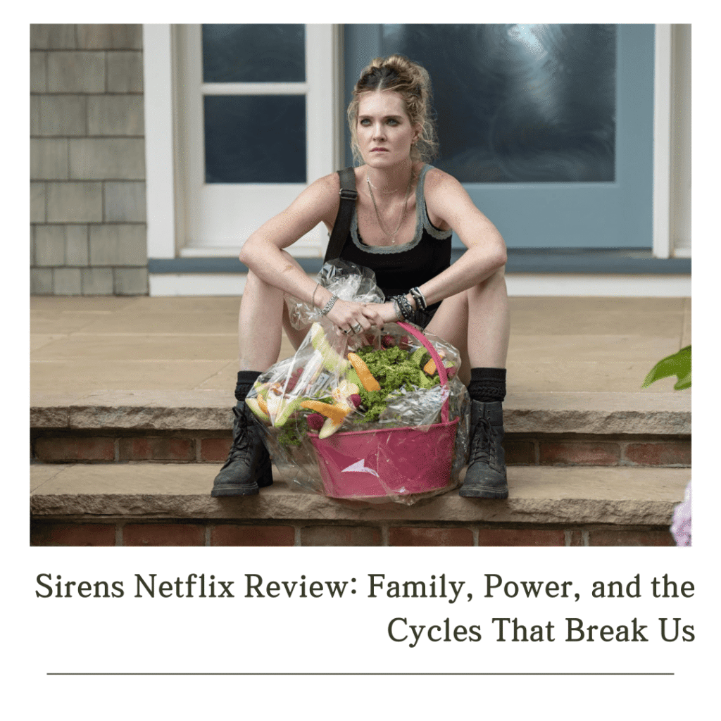Devon sits on the front steps of the Cliff Mansion, holding the edible arrangement sent by Simone, reflecting the emotional distance between the two sisters in Sirens Netflix Review.