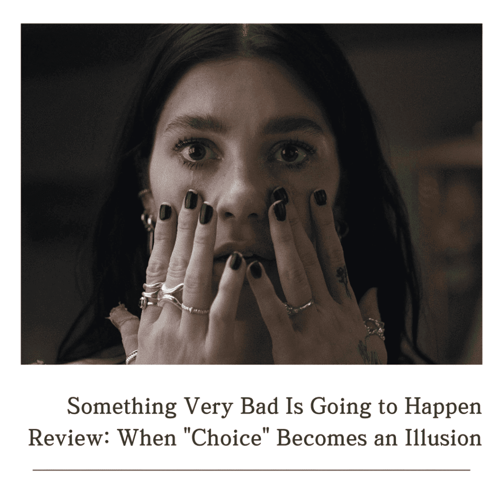 A cinematic still of Rachel from the Something Very Bad Is Going to Happen review, her hands covered in black nail polish and silver rings pressed against her face in a look of total disbelief.