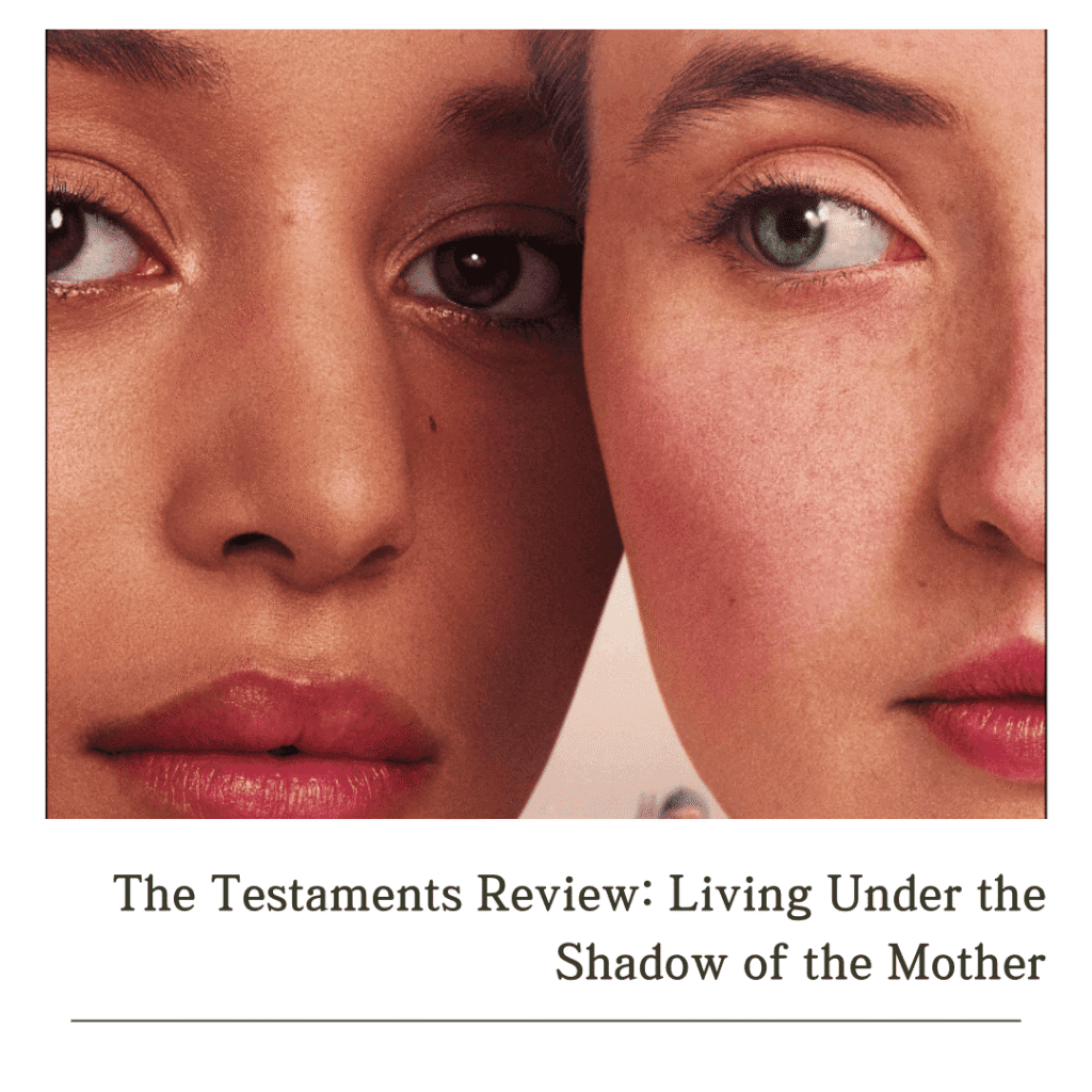 A promotional poster for The Testaments Review featuring Daisy and Agnes standing side by side.