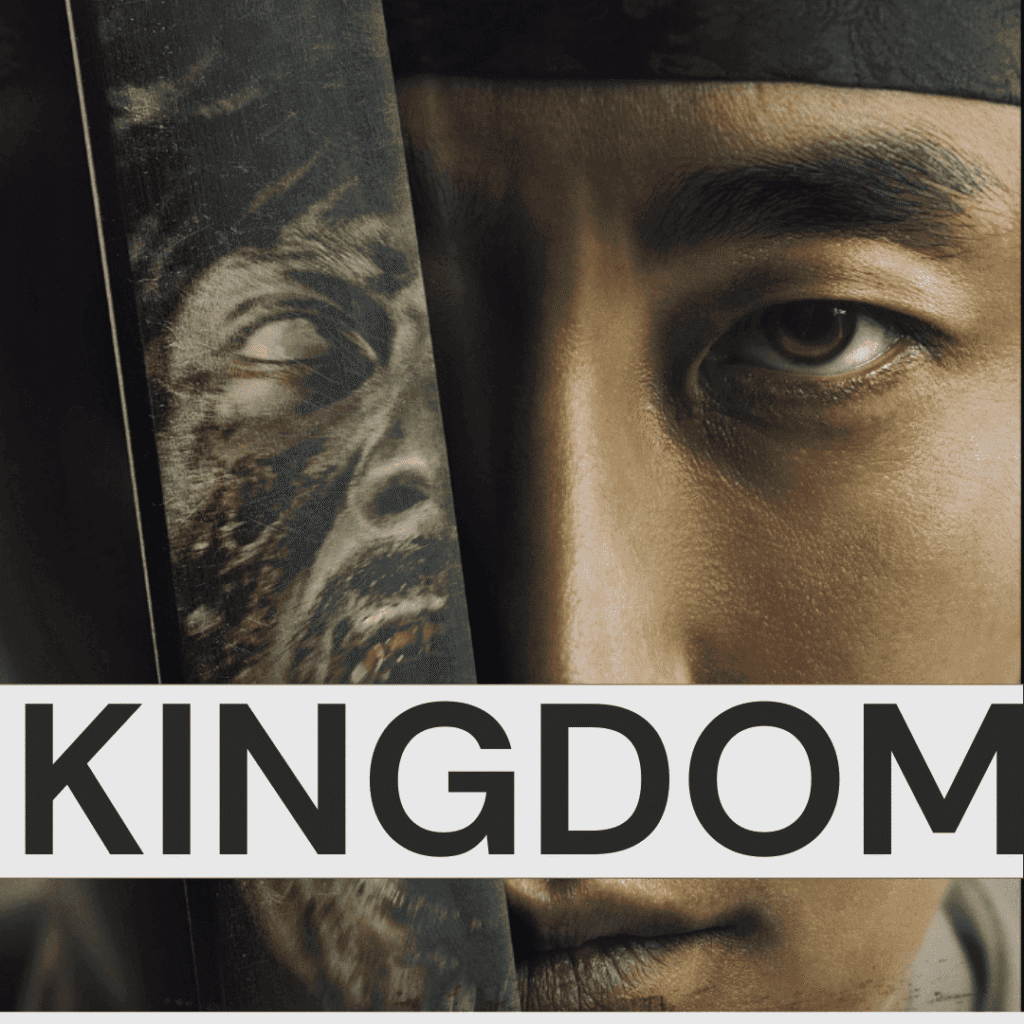Official promotional poster for Kingdom Season 1 highlighting the terrifying zombie plague, recommended in our round-up of K-dramas to watch after The East Palace.